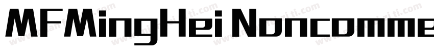 MFMingHei Noncommercial字体转换